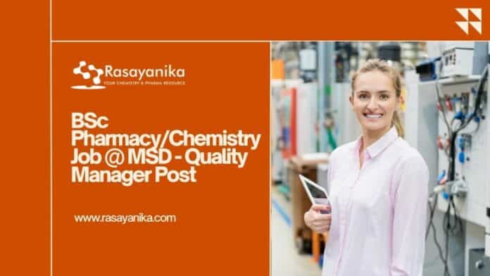 BSc Pharmacy/Chemistry Job @ MSD - Quality Manager Post
