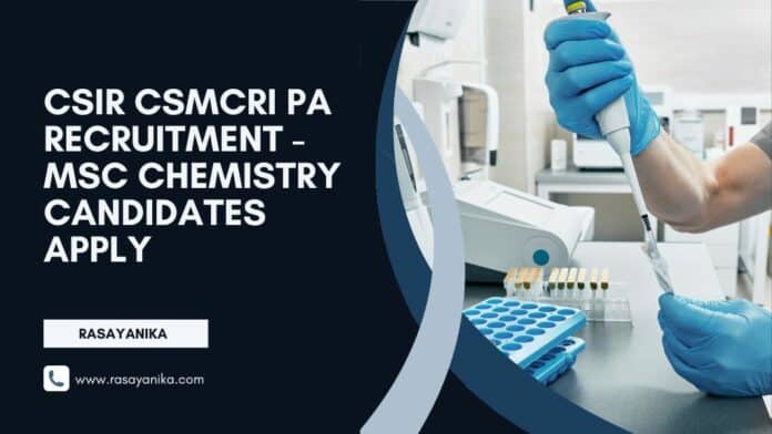 CSIR CSMCRI PA Recruitment - MSc Chemistry Candidates Apply