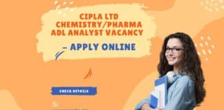 Cipla Ltd Chemistry/Pharma ADL Analyst Vacancy