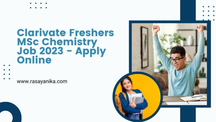 Clarivate Freshers MSc Chemistry Job 2023 - Apply Online