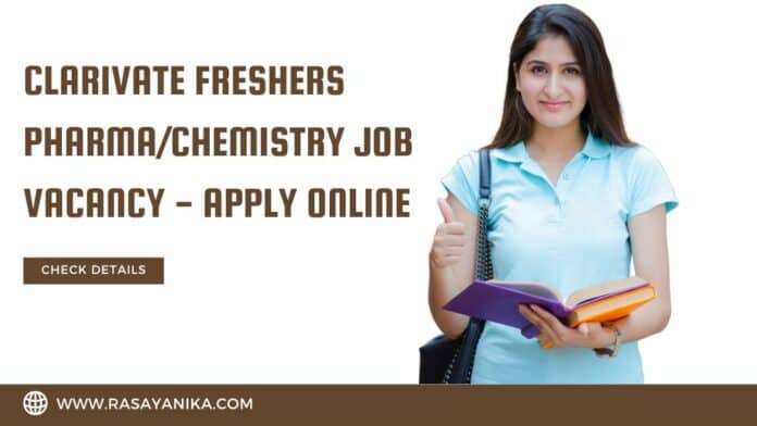 Clarivate Freshers Pharma/Chemistry Job Vacancy - Apply Online