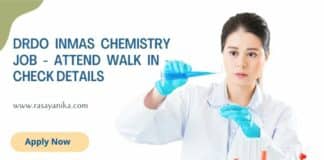 DRDO INMAS Chemistry Job - Attend Walk In - Check Details
