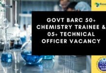 Govt BARC 50+ Chemistry Trainee & 05+ Technical Officer Vacancy