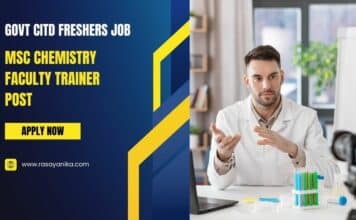 Govt CITD Freshers Job – MSc Chemistry Faculty Trainer Post MSc Chemistry Faculty Trainer Post