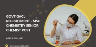 Govt GACL Recruitment - MSc Chemistry Senior Chemist Post