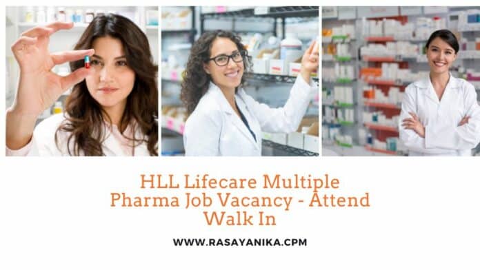 HLL Lifecare Multiple Pharma Job Vacancy - Attend Walk In