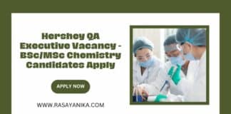 Hershey QA Executive Vacancy - BSc/MSc Chemistry Candidates Apply