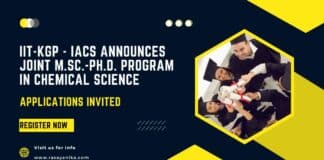IIT-KGP - IACS Announces Joint M.Sc.-Ph.D. program in Chemical Science