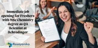 Immediate job opening for Freshers with MSc Chemistry degree as QA Scientist at Schrodinger