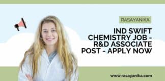 Ind Swift Chemistry Job - R&D Associate Post - Apply Now