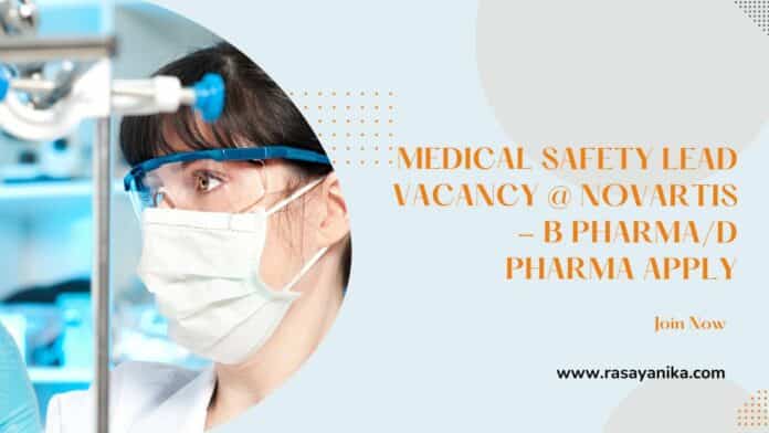 Medical Safety Lead Vacancy @ Novartis - B Pharma/D Pharma Apply