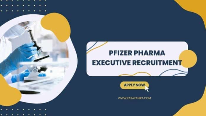 Pfizer Pharma Executive Recruitment