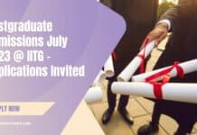 Postgraduate Admissions July 2023 @ IITG - Applications Invited