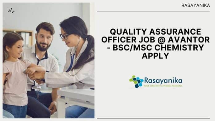 Quality Assurance Officer Job @ Avantor - BSc/MSc Chemistry Apply