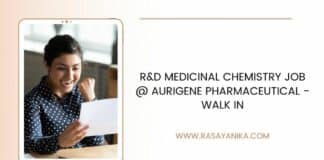 R&D Medicinal Chemistry Job @ Aurigene Pharmaceutical - Walk In