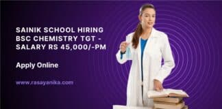 Sainik School Hiring BSc Chemistry TGT - Salary Rs 45,000/-pm