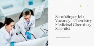 Schrödinger Job Vacancy - Chemistry Medicinal Chemistry Scientist