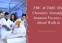 TMC ACTREC BSc Chemistry Scientific Assistant Vacancy - Attend Walk in