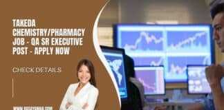 Takeda Chemistry/Pharmacy Job - QA Sr Executive Post - Apply Now
