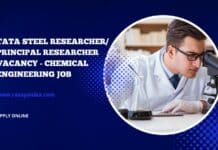 Tata Steel Researcher/ Principal Researcher Vacancy - Chemical Engineering Job