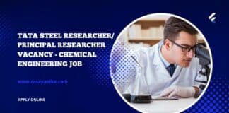 Tata Steel Researcher/ Principal Researcher Vacancy - Chemical Engineering Job