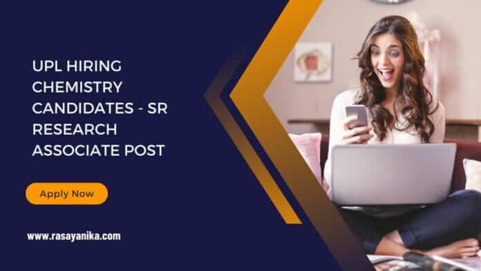 UPL Hiring Chemistry Candidates - Sr Research Associate Post
