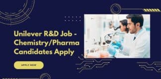 Unilever R&D Job - Chemistry/Pharma Candidates Apply