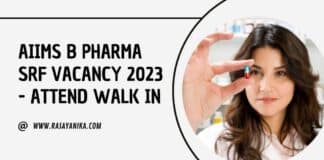 AIIMS B Pharma SRF Vacancy 2023 - Attend Walk in