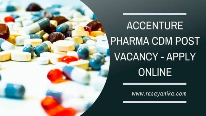 Accenture Pharma CDM Post Vacancy - Apply Online
