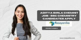 Aditya Birla Chemist Job - BSc Chemistry Candidates Apply