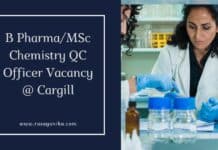 B Pharma/MSc Chemistry QC Officer Vacancy @ Cargill