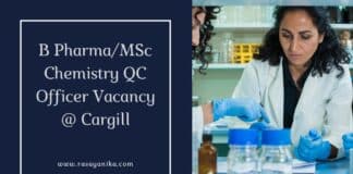 B Pharma/MSc Chemistry QC Officer Vacancy @ Cargill