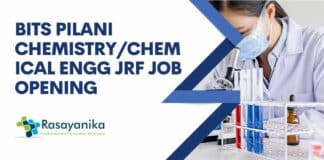 BITS Pilani Chemistry/Chemical Engg JRF Job Opening