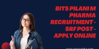 BITS Pilani M Pharma Recruitment - SRF Post - Apply Online
