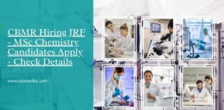 CBMR Hiring JRF - MSc Chemistry Candidates Apply - Check Details