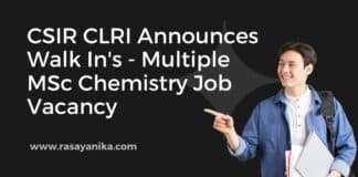 CSIR CLRI Walk In - Multiple MSc Chemistry Job Vacancy
