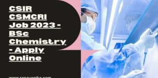 CSIR CSMCRI Job 2023 - BSc Chemistry - Apply Online