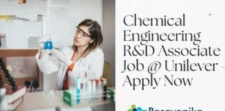 Chemical Engineering R&D Associate Job @ Unilever - Apply Now