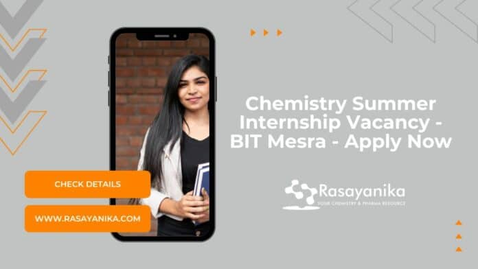 Chemistry Summer Internship Vacancy - BIT Mesra - Apply Now