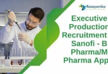 Executive Production Recruitment @ Sanofi - B Pharma/M Pharma