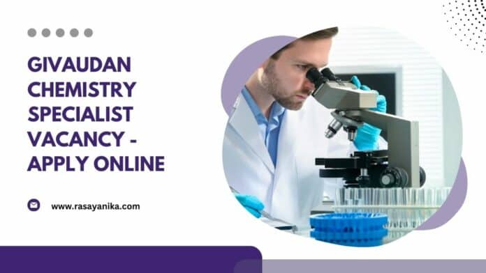 Givaudan Chemistry Specialist Vacancy - Apply Online