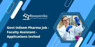 Govt InStem Pharma Job - Faculty Assistant - Applications Invited