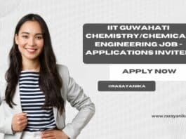 IIT Guwahati Chemistry/Chemical Engineering Job - Applications Invited