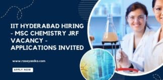 IIT Hyderabad Hiring - MSc Chemistry JRF Vacancy - Applications Invited