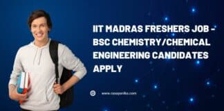 IIT Madras Freshers Job - BSc Chemistry/Chemical Engineering Candidates Apply