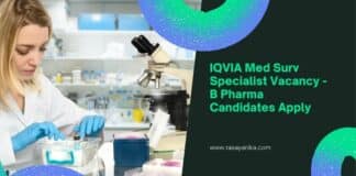 IQVIA Med Surv Specialist Vacancy - B Pharma Candidates Apply