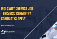 Indi Swift Chemist Job - BSc/MSc Chemistry Candidates Apply