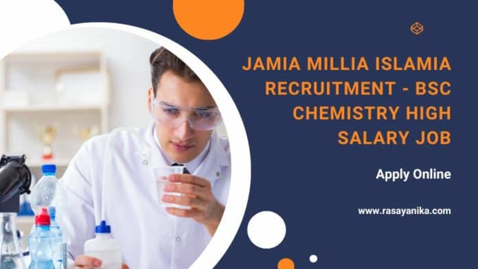 Jamia Millia Islamia Recruitment - BSc Chemistry High Salary Job