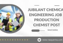 Jubilant Chemical Engineering Job - Production Chemist Post