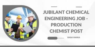 Jubilant Chemical Engineering Job - Production Chemist Post